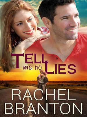 cover image of Tell Me No Lies